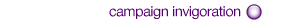 click this button to go to the campaign invigoration page